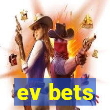 ev bets